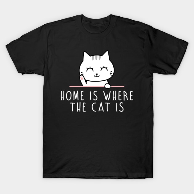 Cat = Home T-Shirt by twistedtee